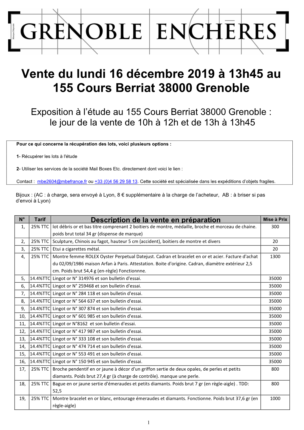 Vente Du Lundi 16 Décembre 2019 À 13H45 Au 155 Cours Berriat 38000 Grenoble