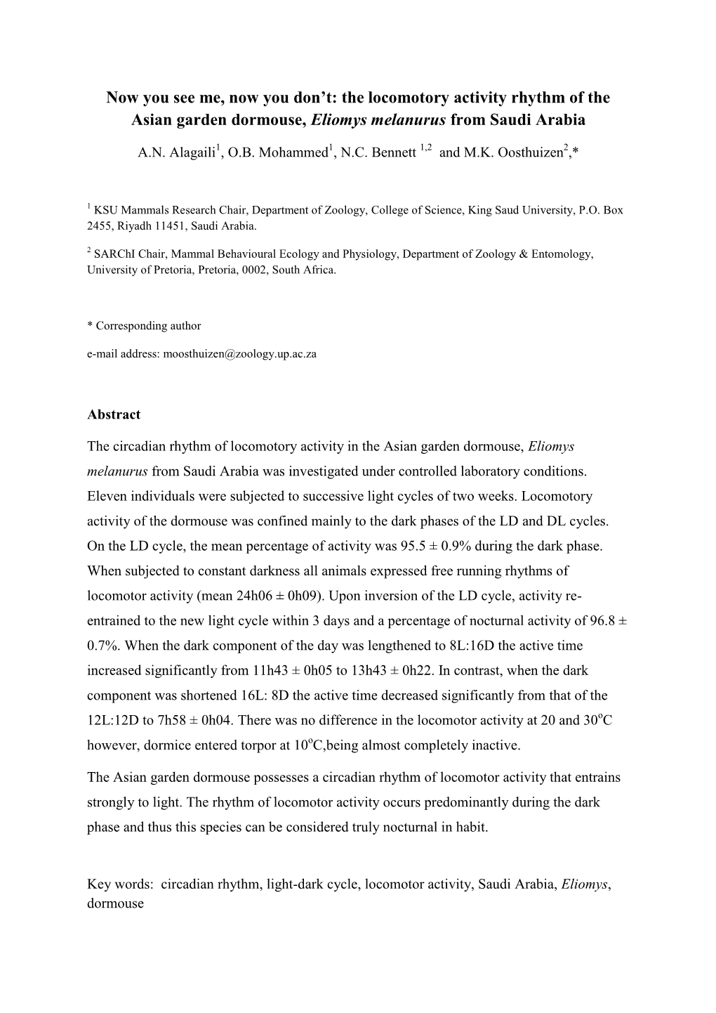 Now You See Me, Now You Don't: the Locomotory Activity Rhythm of The