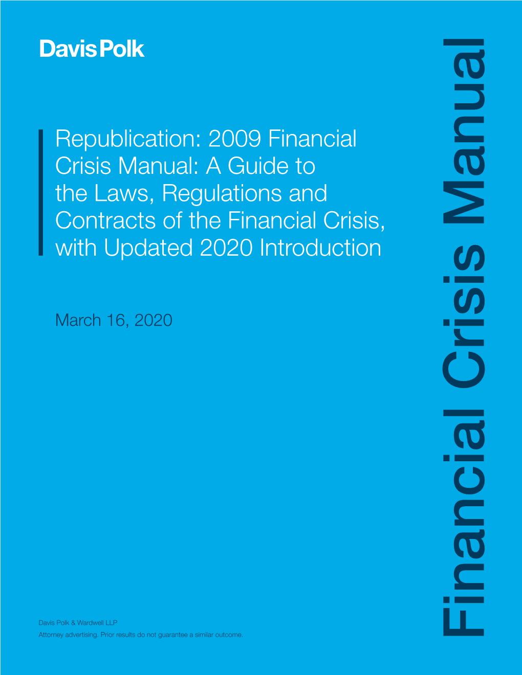 Republication: the 2009 Davis Polk Financial Crisis Manual