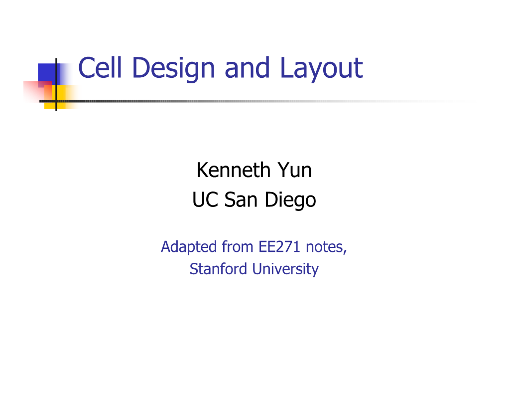 Cell Design and Layout