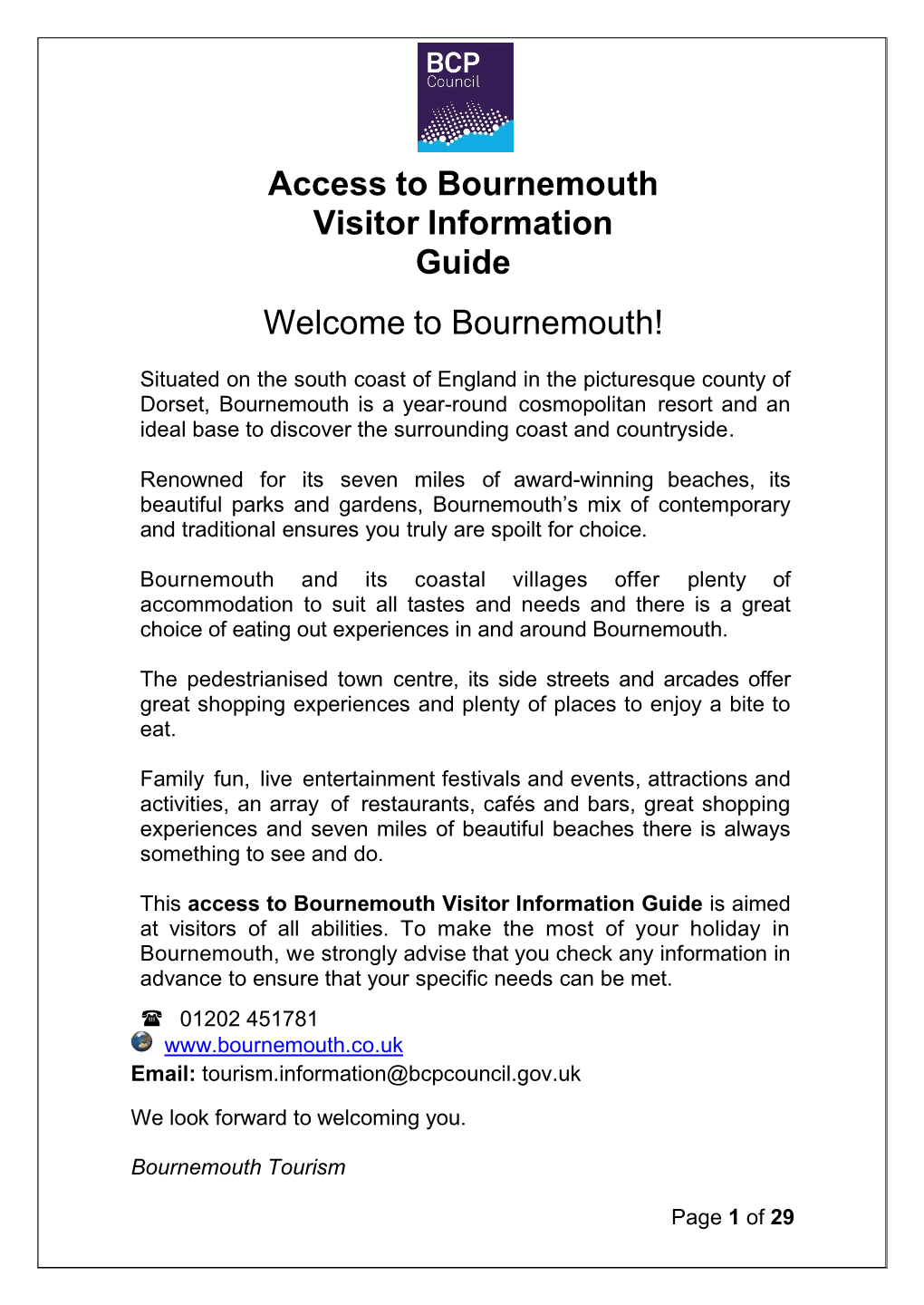 Access to Bournemouth Visitor Information Guide Welcome to Bournemouth!