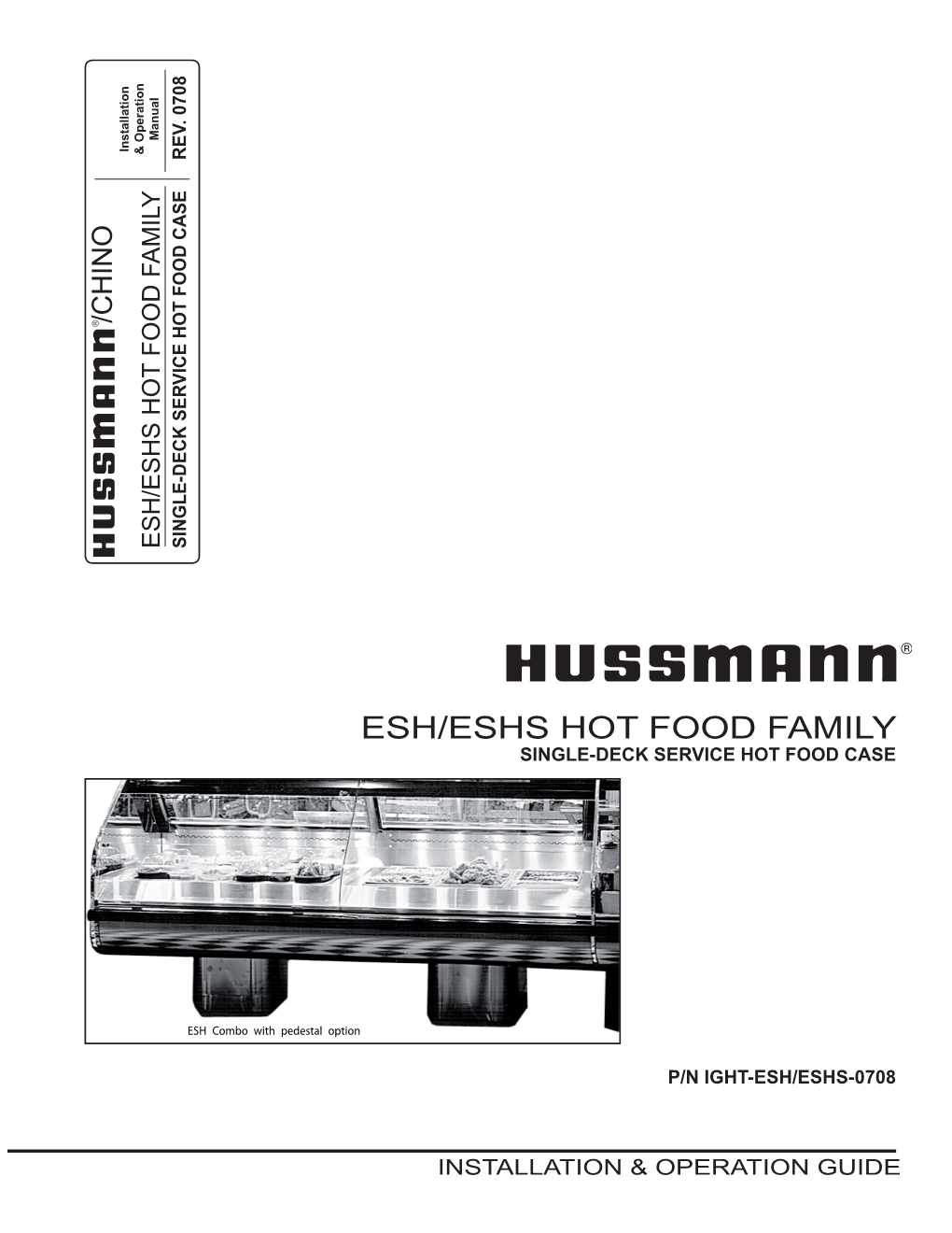 ESH/ESHS HOT FOOD FAMILY ESH/ESHS HOT Hot Food Case Single-Deck Service