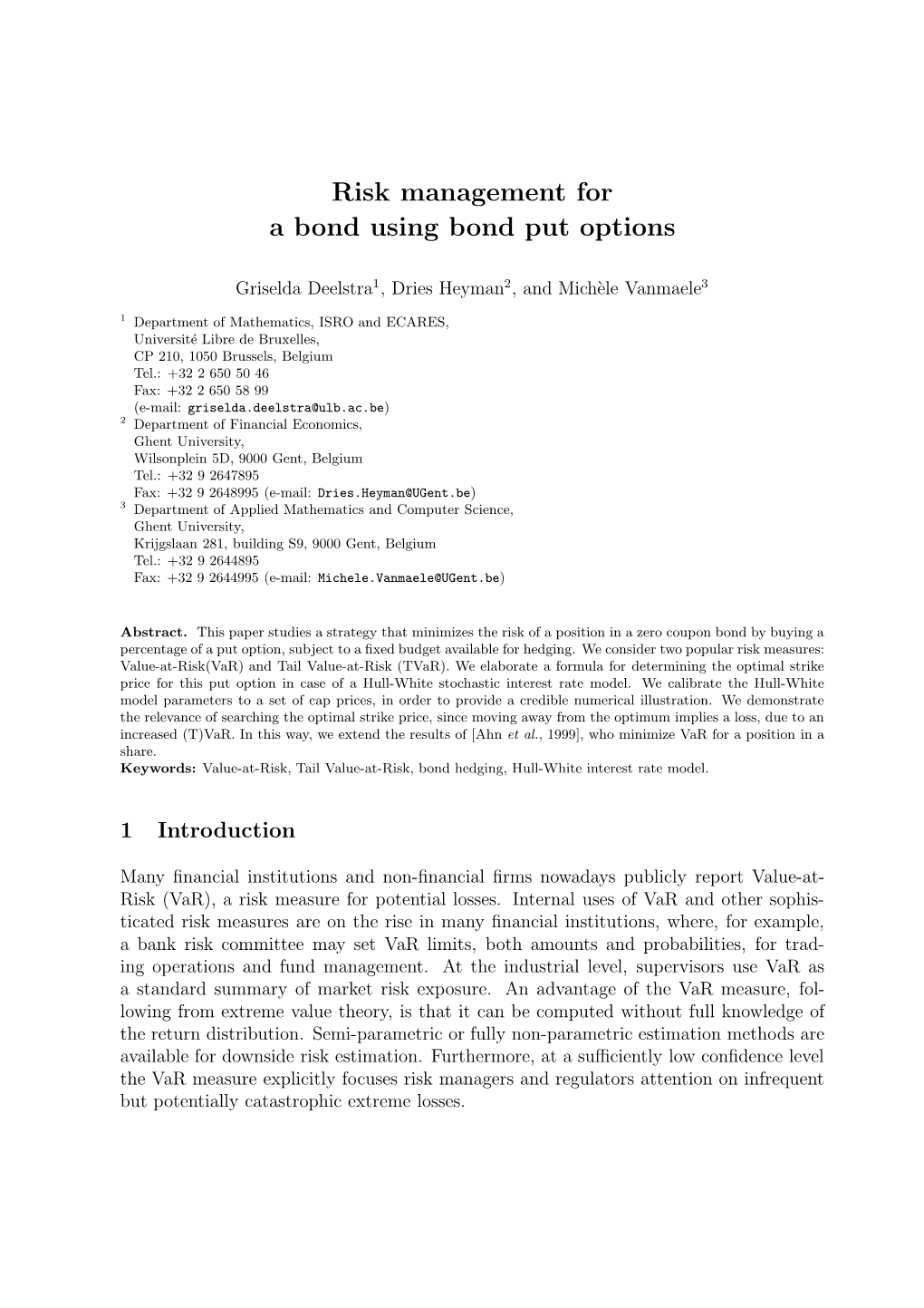 Risk Management for a Bond Using Bond Put Options