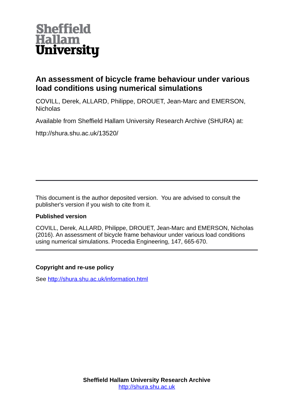 An Assessment of Bicycle Frame Behaviour Under Various Load