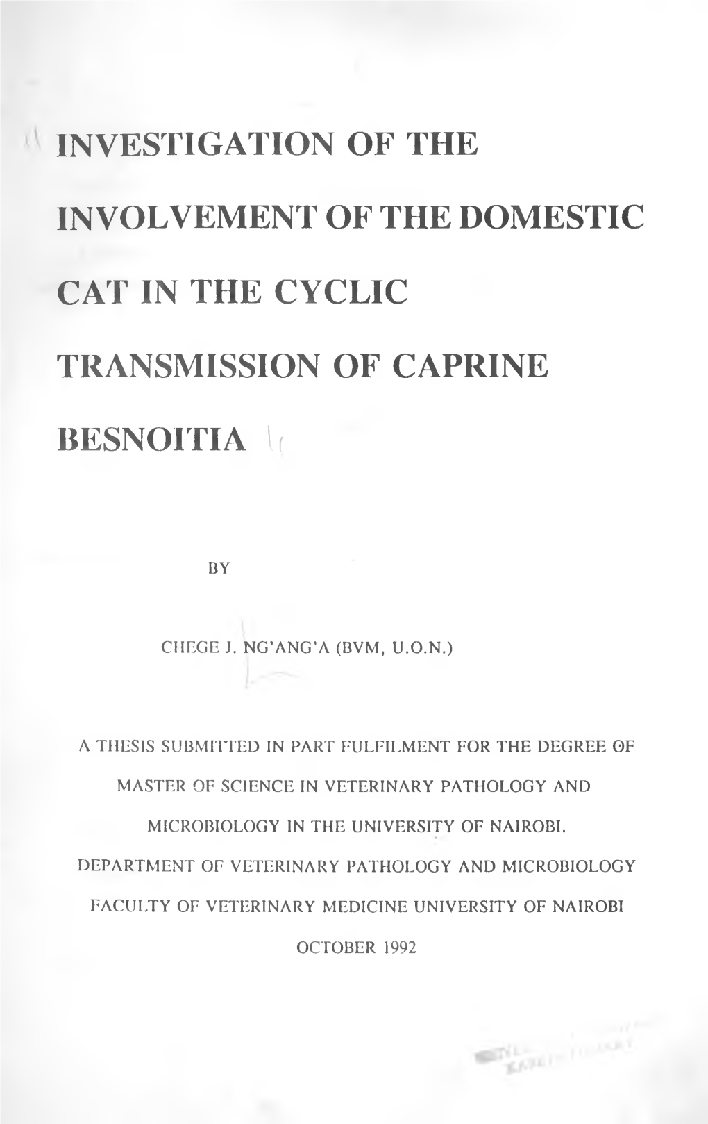 Investigation of the Involvement of the Domestic Cat in the Cyclic