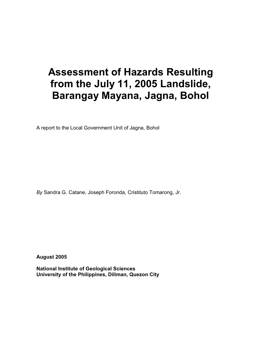 Assessment of Hazards Resulting from the July 11, 2005 Landslide, Barangay Mayana, Jagna, Bohol