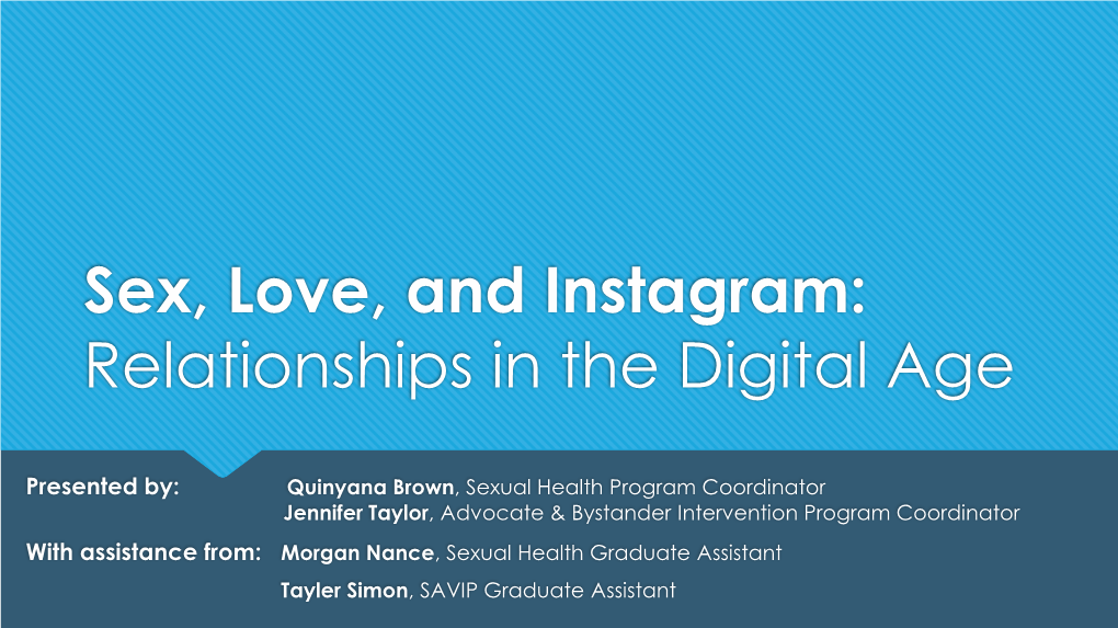 Sex, Love, and Instagram: Relationships in the Digital Age