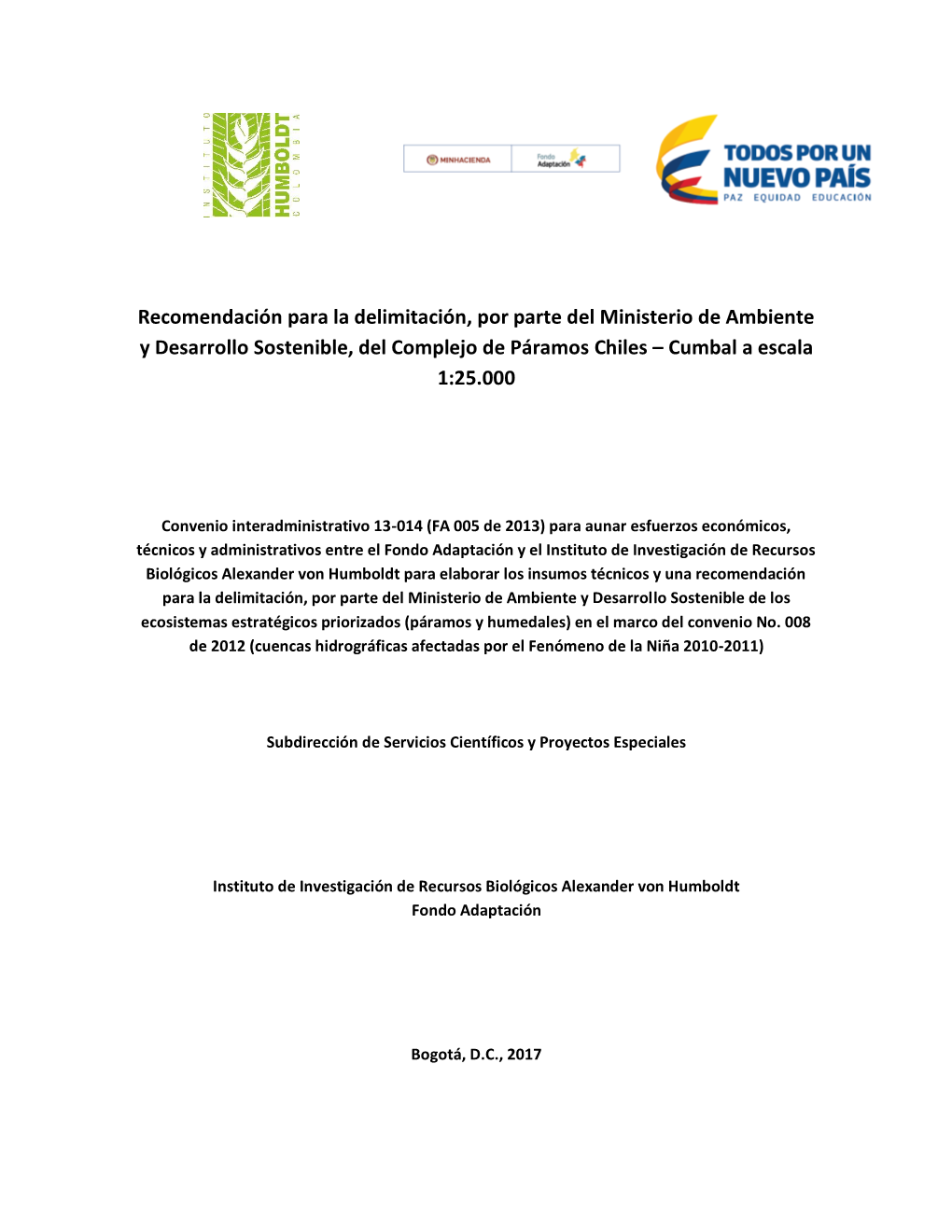 Recomendación Para La Delimitación, Por Parte Del Ministerio De Ambiente Y Desarrollo Sostenible, Del Complejo De Páramos Chiles – Cumbal a Escala 1:25.000