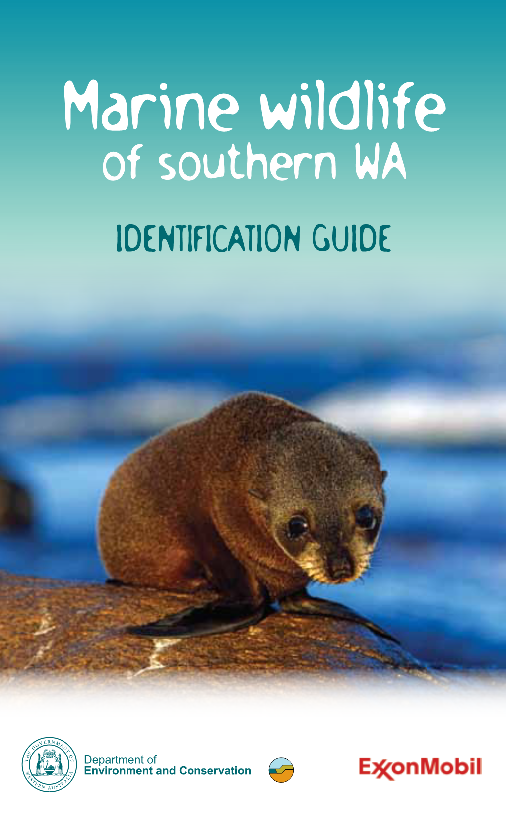 Marine Wildlife of Southern WA IDENTIFICATION GUIDE