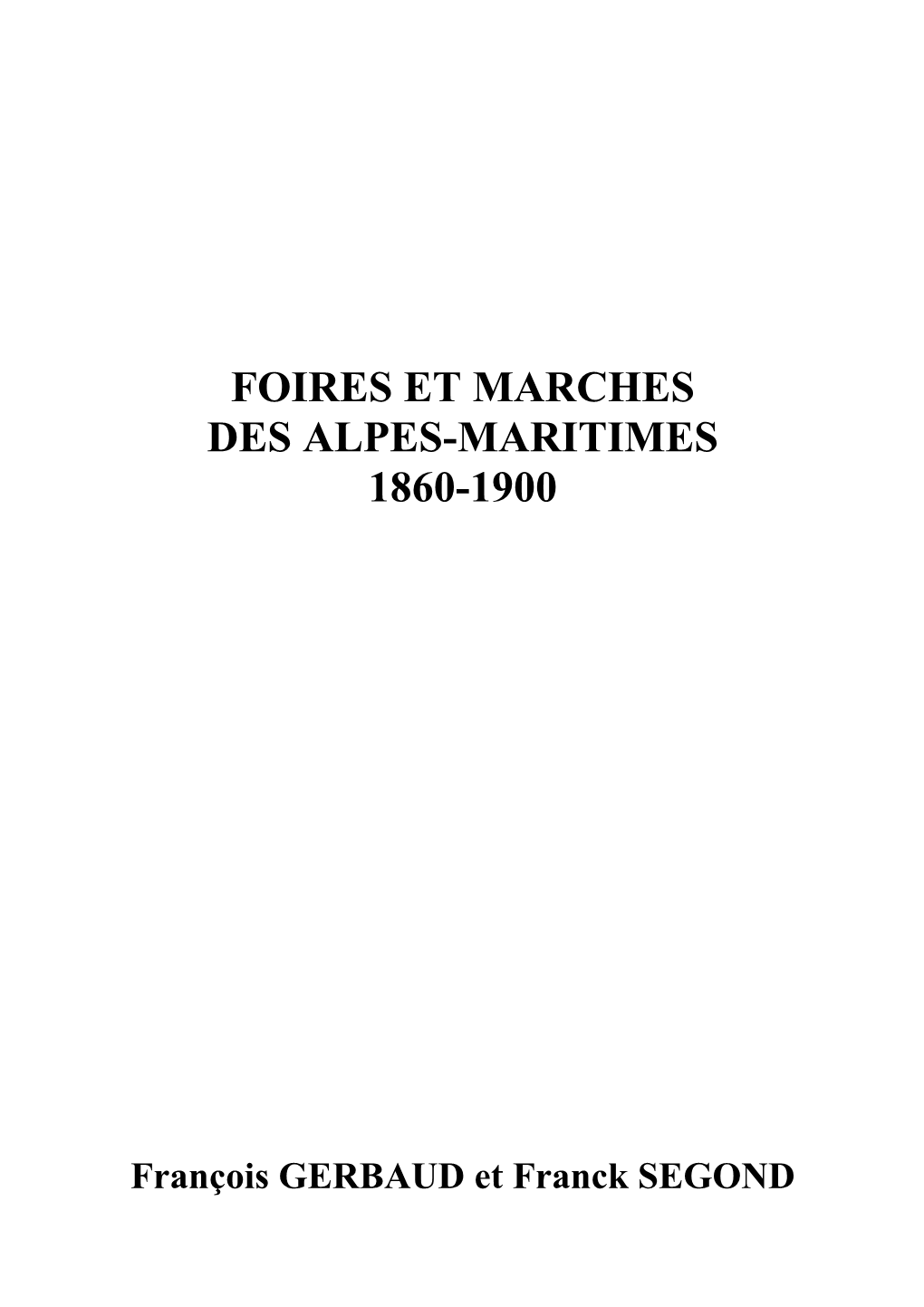 Foires Et Marches Des Alpes-Maritimes 1860-1900