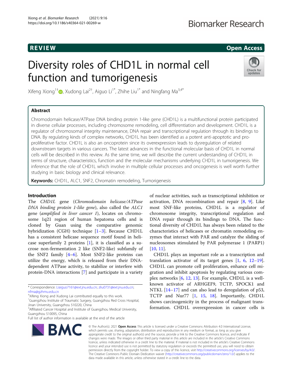 Diversity Roles of CHD1L in Normal Cell Function and Tumorigenesis Xifeng Xiong1† , Xudong Lai2†, Aiguo Li1*, Zhihe Liu1* and Ningfang Ma3,4*
