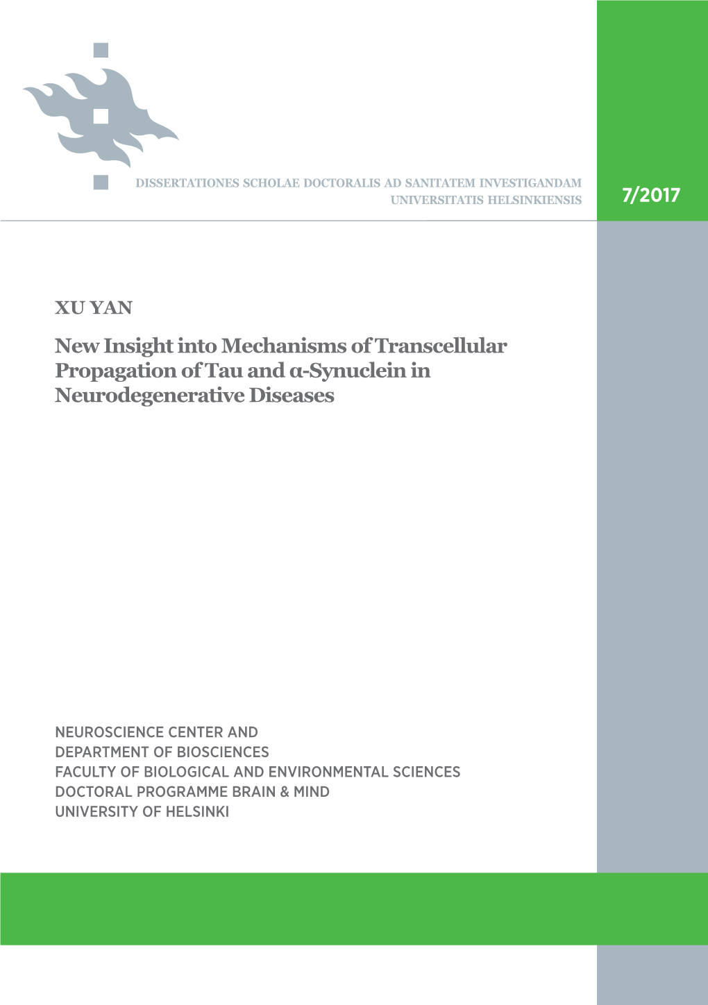 New Insight Into Mechanisms of Transcellular Propagation of Tau and Α-Synuclein in Neurodegenerative Diseases Recent Publications in This Series