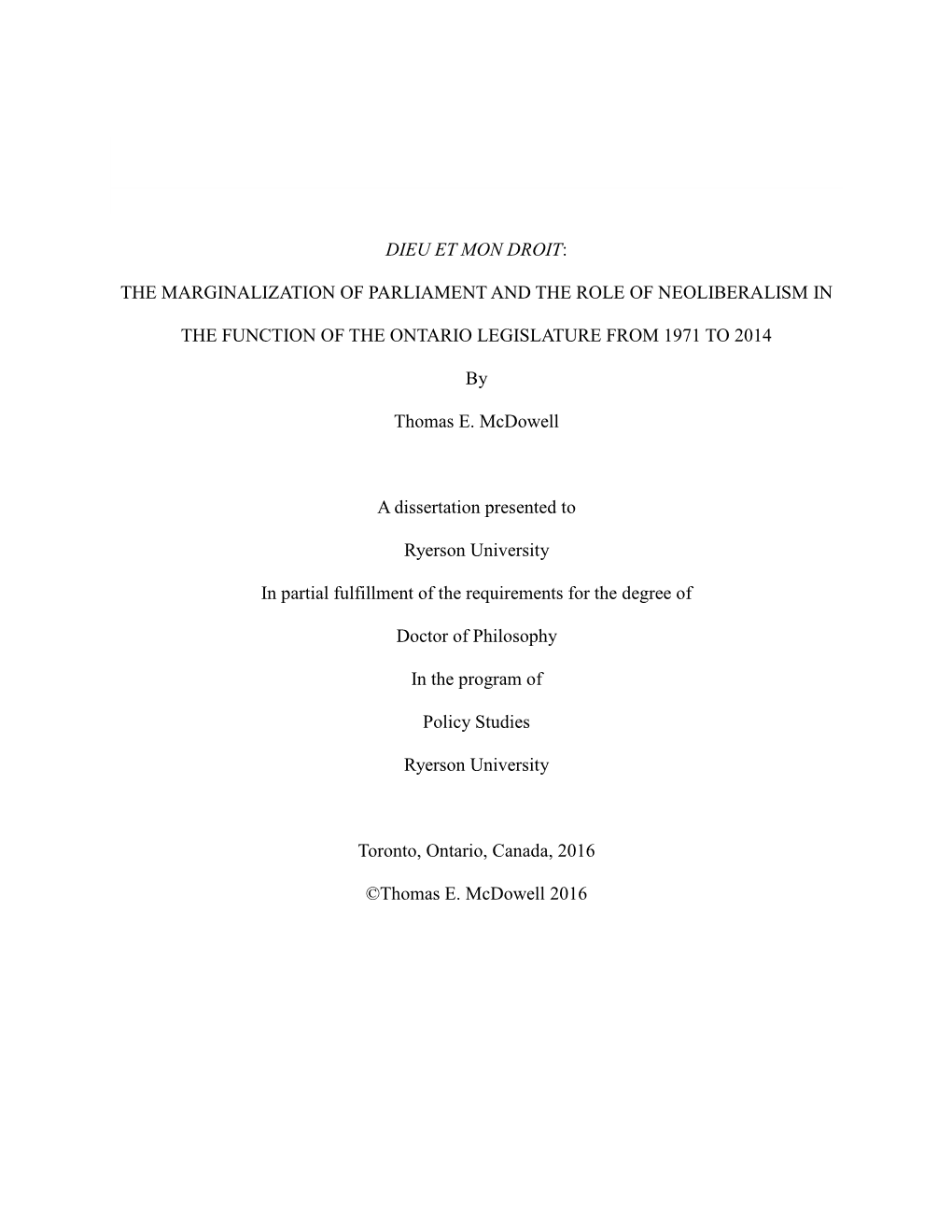 Dieu Et Mon Droit: the Marginalization of Parliament and the Role of Neoliberalism in The