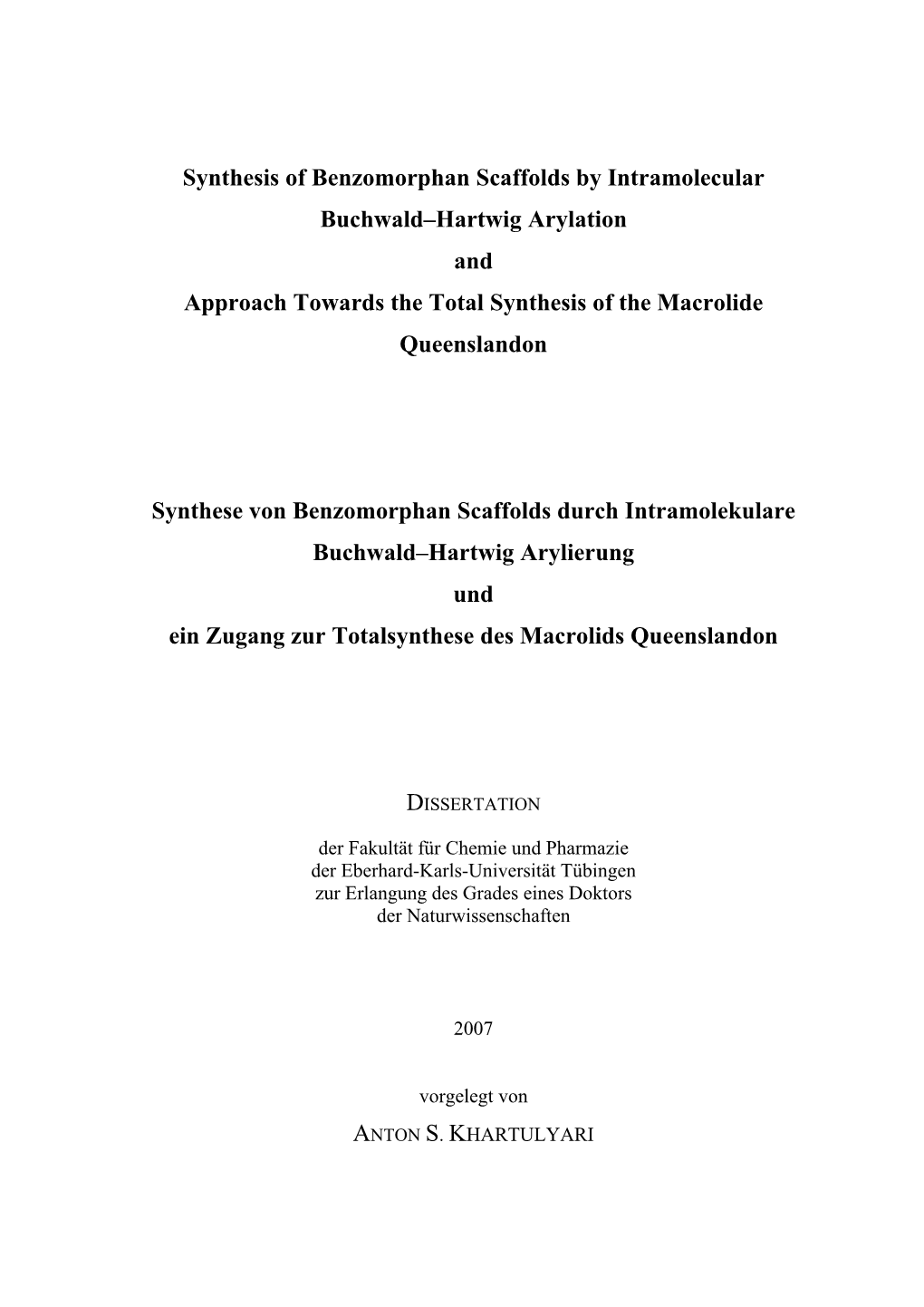 Synthesis of Benzomorphan Scaffolds by Intramolecular Buchwald–Hartwig Arylation and Approach Towards the Total Synthesis of the Macrolide Queenslandon