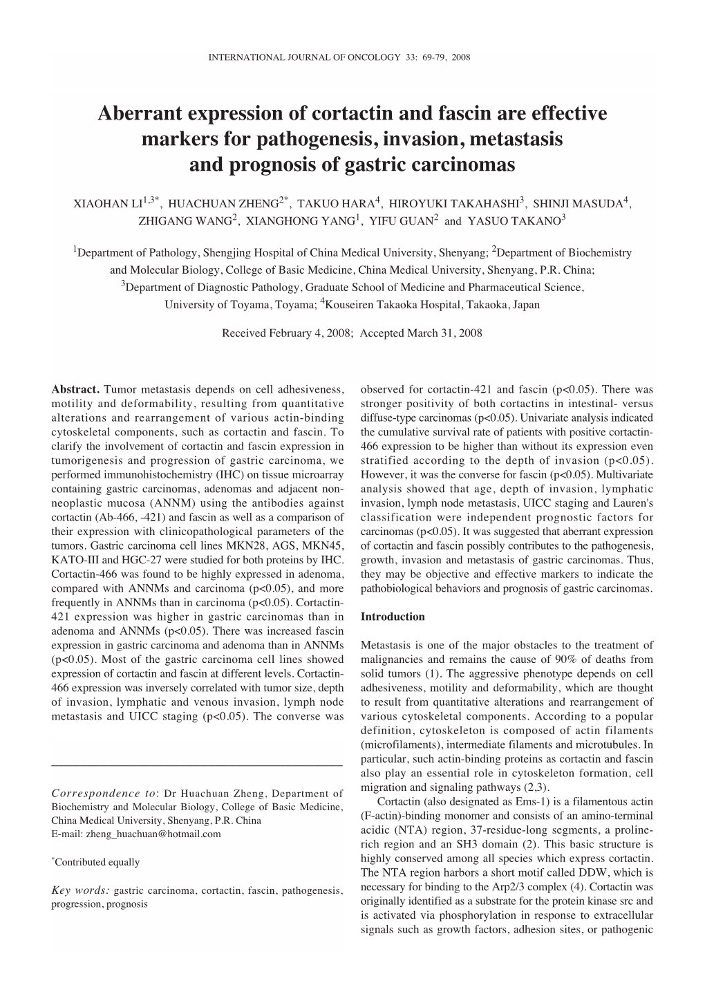 Aberrant Expression of Cortactin and Fascin Are Effective Markers for Pathogenesis, Invasion, Metastasis and Prognosis of Gastric Carcinomas