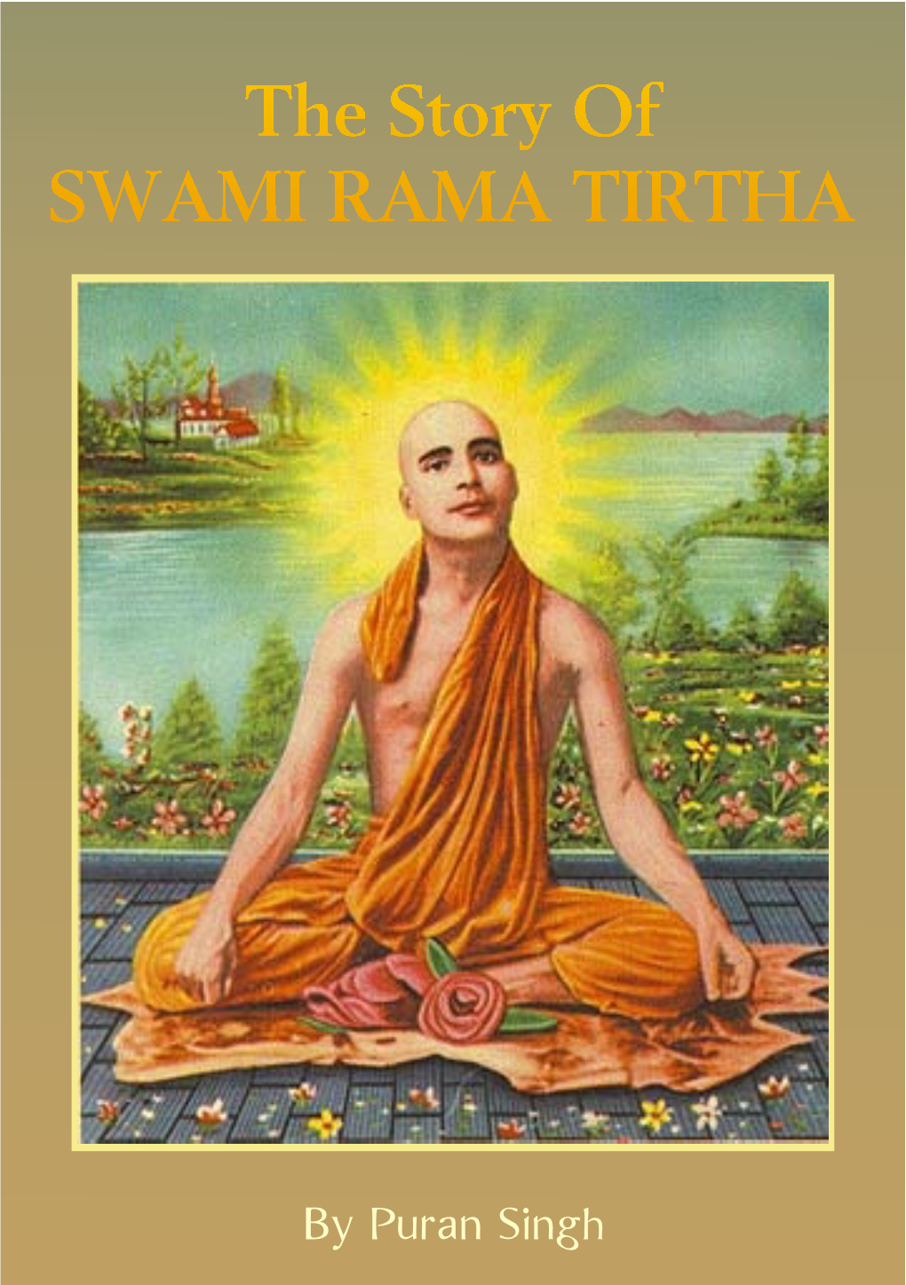 THE STORY of SWAMI RAMA the Poet Monk of the Punjab