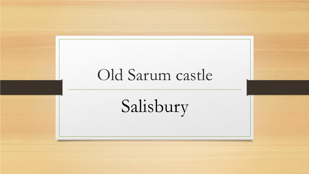 Old Sarum Castle Salisbury Old Sarum Began Life As an Iron Age Fort