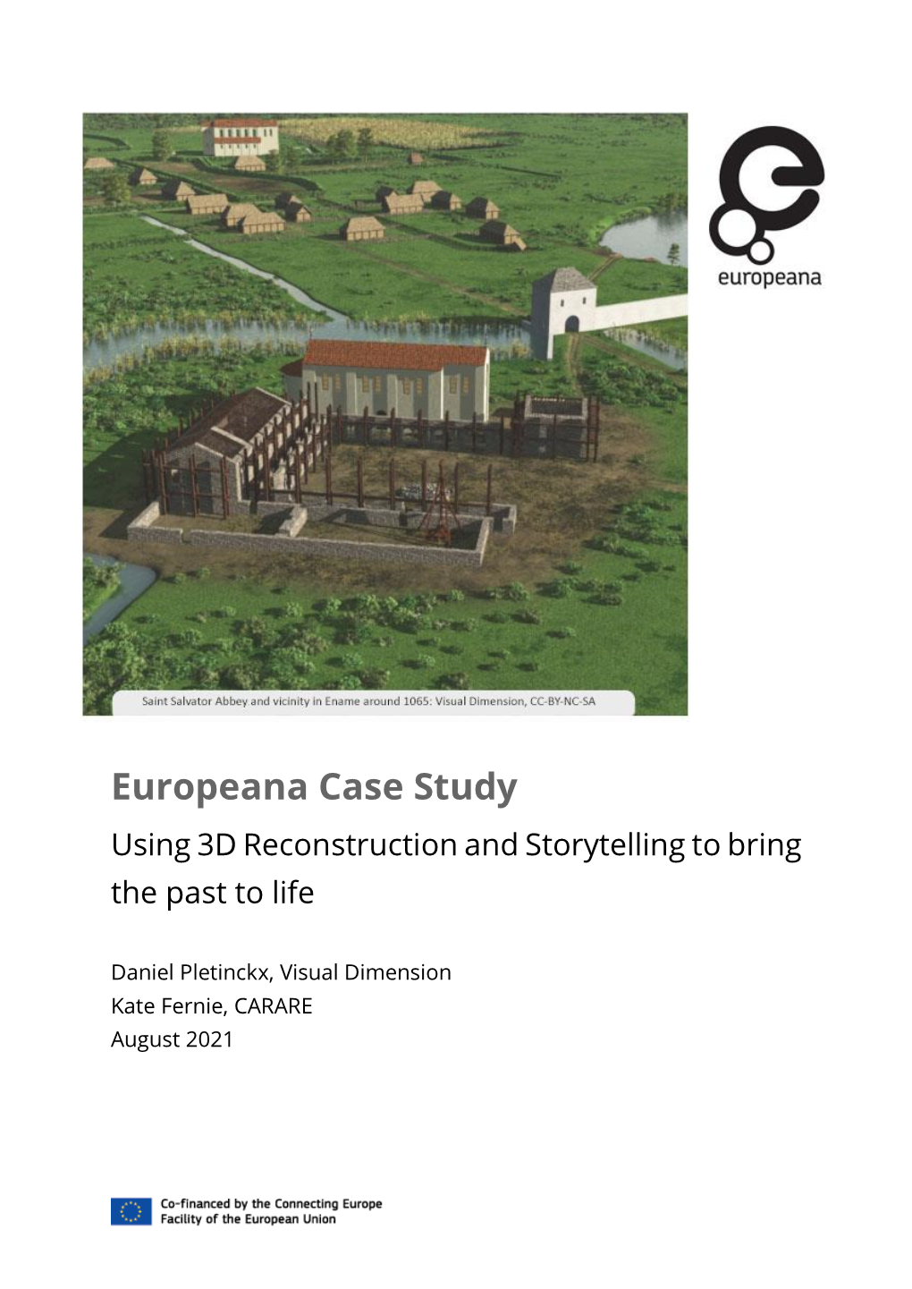 Europeana Case Study Using 3D Reconstruction and Storytelling to Bring the Past to Life