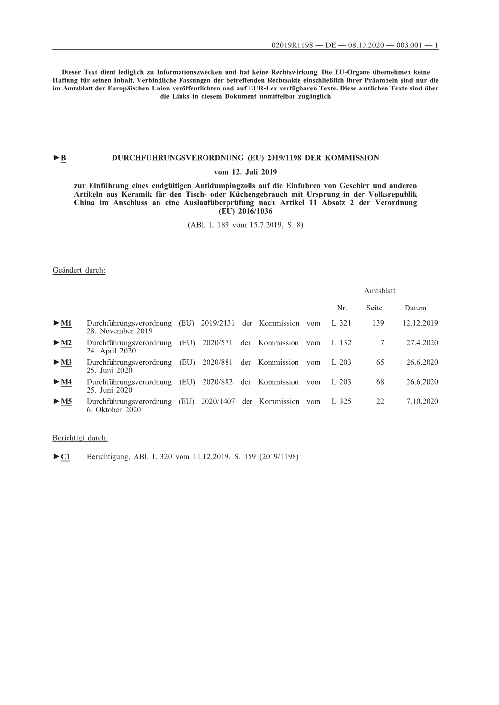 B DURCHFÜHRUNGSVERORDNUNG (EU) 2019/1198 DER KOMMISSION Vom 12. Juli 2019 Zur Einführung Eines Endgültigen Antidumpingzoll