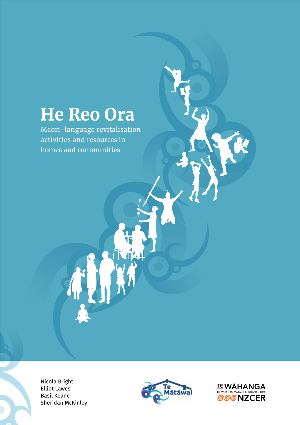 He Reo Ora Māori-Language Revitalisation Activities and Resources in Homes and Communities