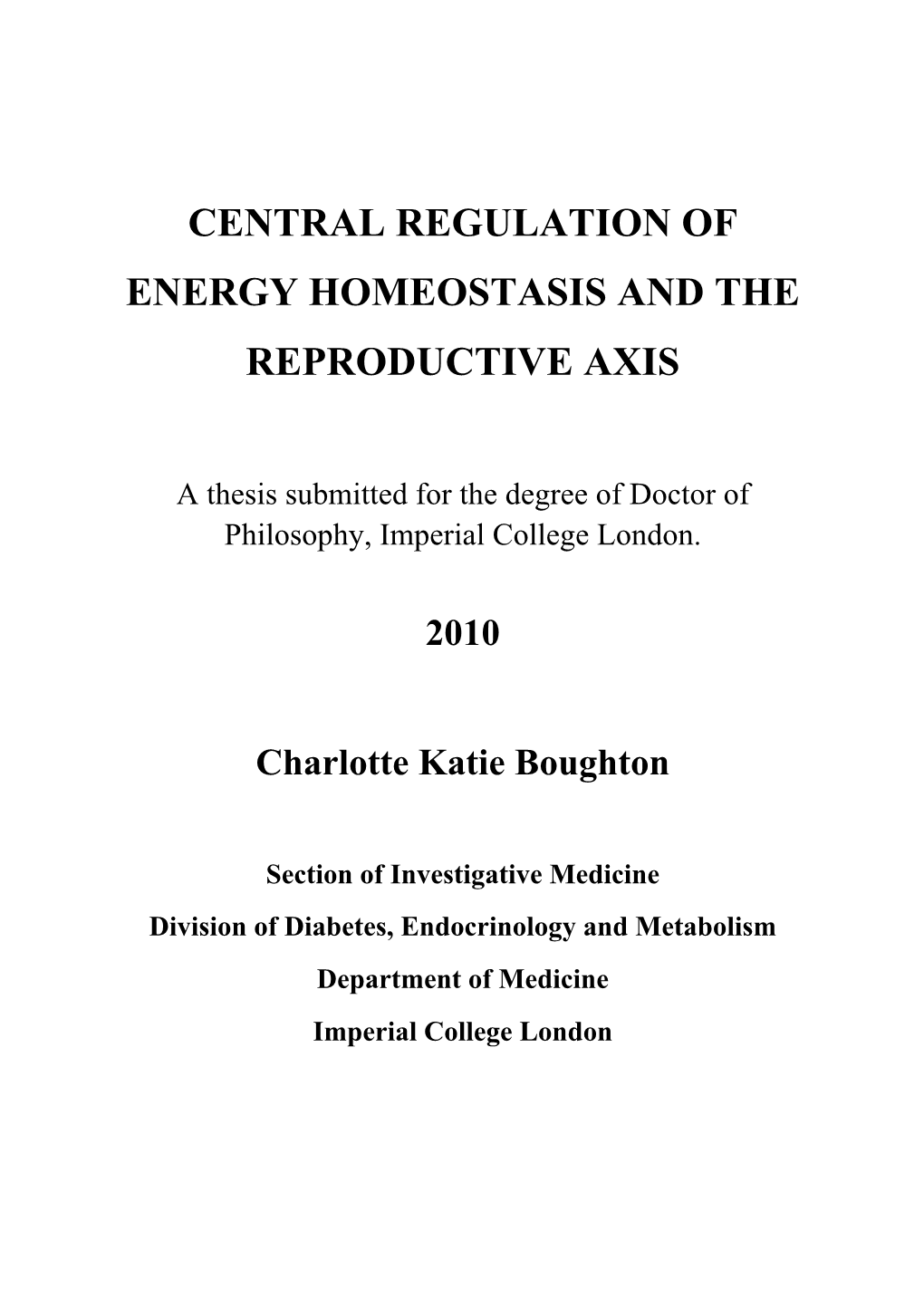 Central Regulation of Energy Homeostasis and the Reproductive Axis