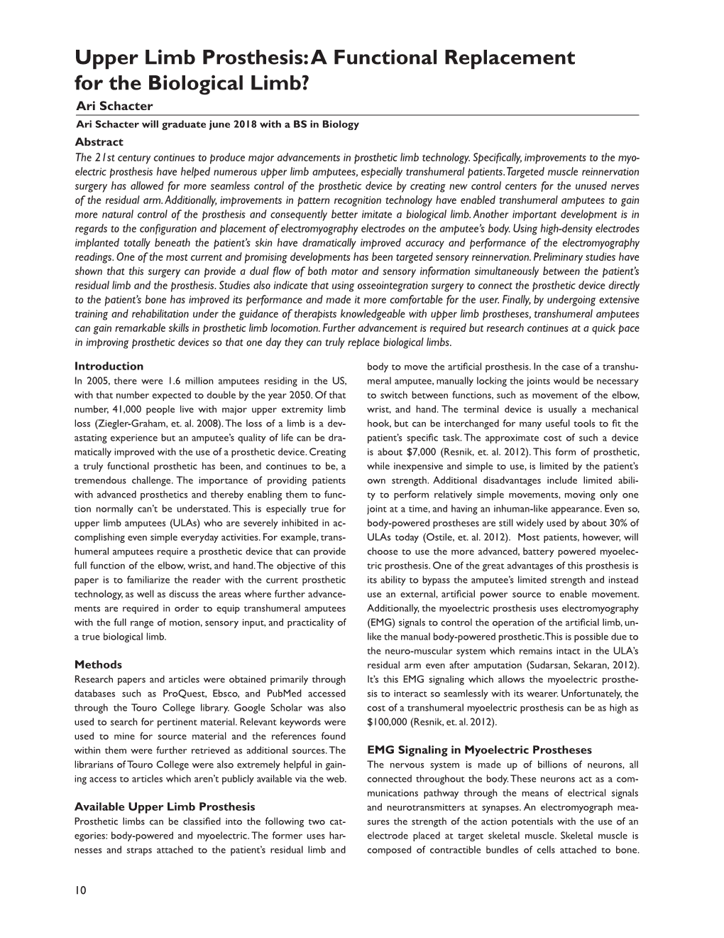 Upper Limb Prosthesis: a Functional Replacement for the Biological Limb?