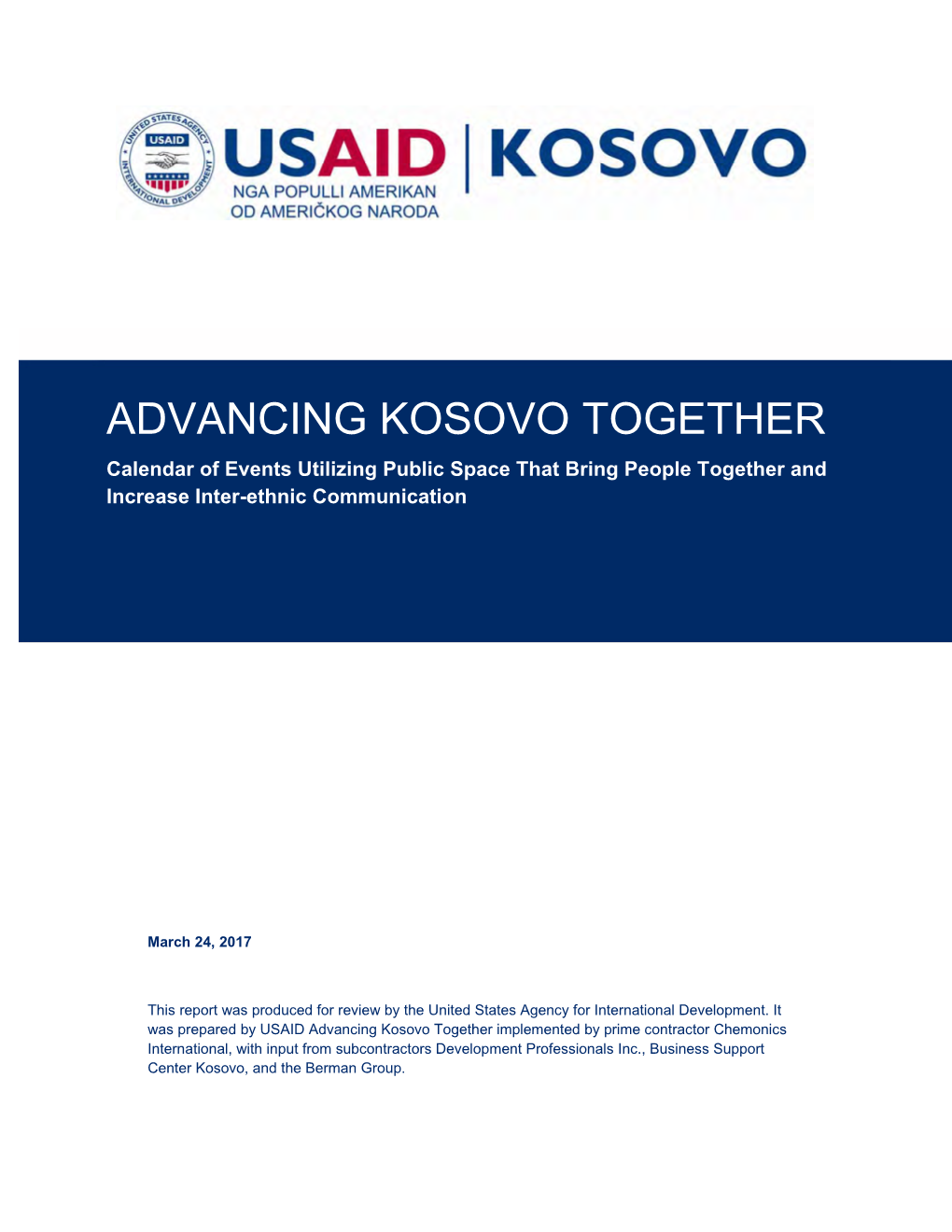 ADVANCING KOSOVO TOGETHER Calendar of Events Utilizing Public Space That Bring People Together and Increase Inter-Ethnic Communication