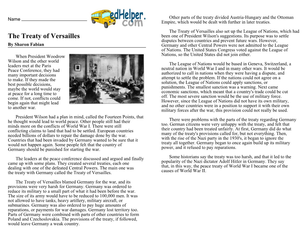 The Treaty of Versailles Also Set up the League of Nations, Which Had the Treaty of Versailles Been One of President Wilson's Suggestions