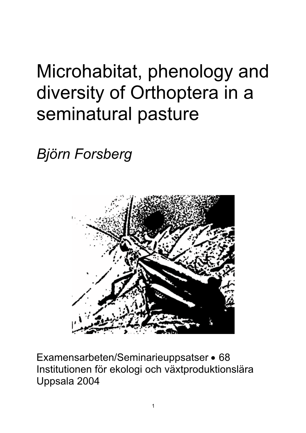 Microhabitat, Phenology and Diversity of Orthoptera in a Seminatural Pasture