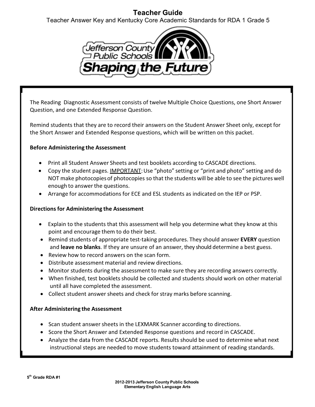 Teacher Guide Teacher Answer Key and Kentucky Core Academic Standards for RDA 1 Grade 5 RDA 3: Grade 4