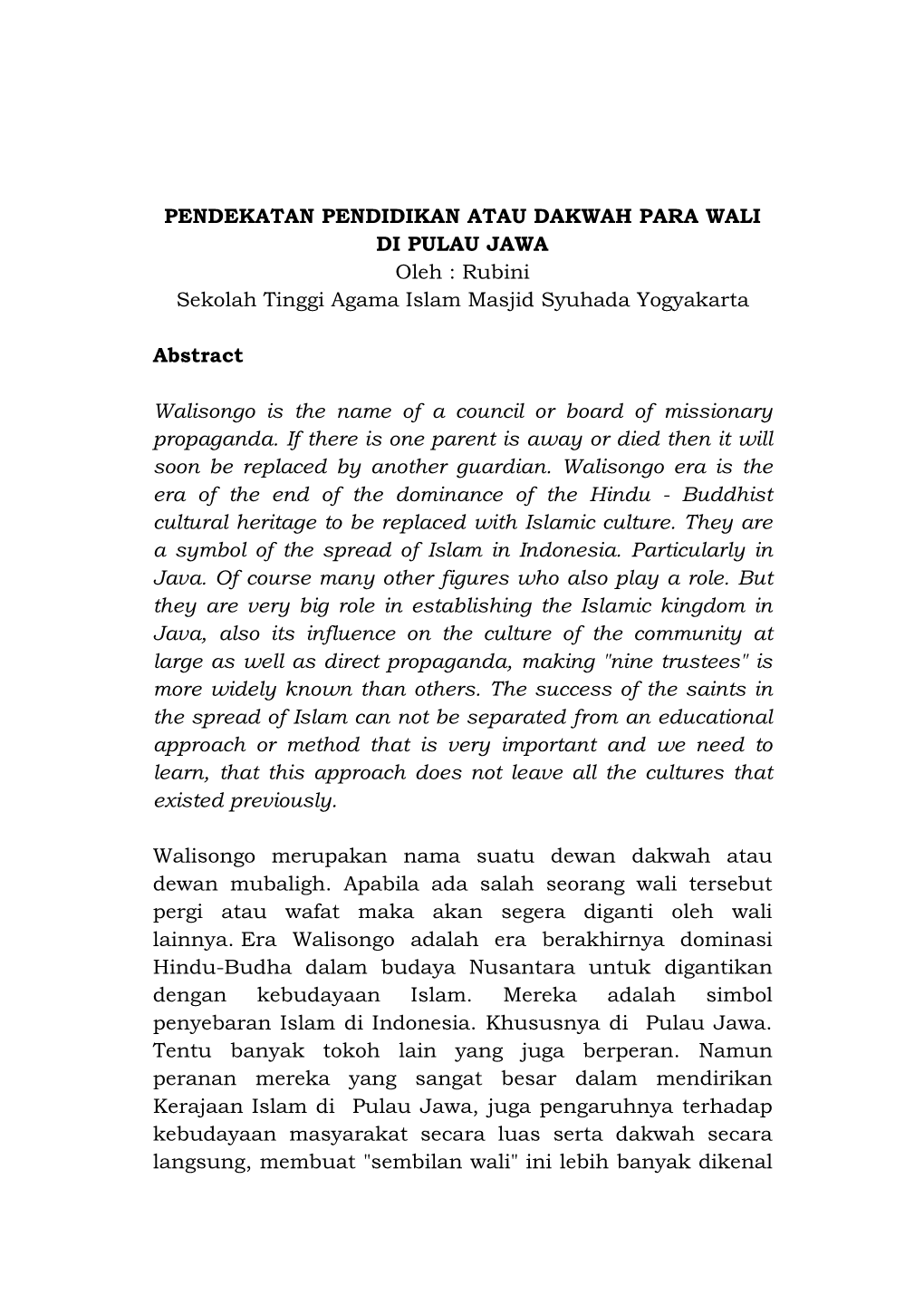 PENDEKATAN PENDIDIKAN ATAU DAKWAH PARA WALI DI PULAU JAWA Oleh : Rubini Sekolah Tinggi Agama Islam Masjid Syuhada Yogyakarta