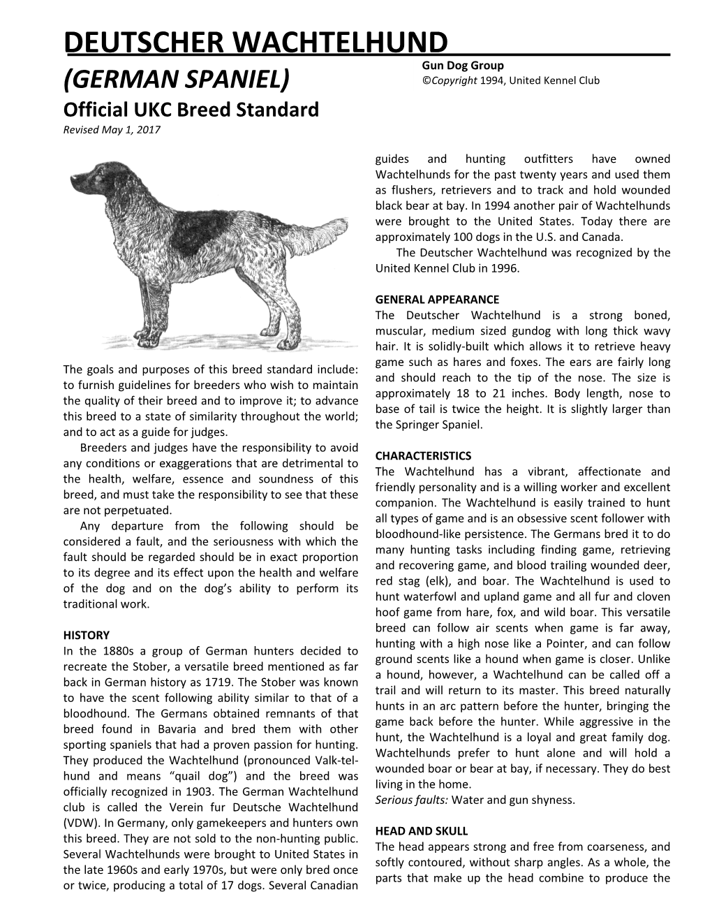 DEUTSCHER WACHTELHUND Gun Dog Group (GERMAN SPANIEL) ©Copyright 1994, United Kennel Club Official UKC Breed Standard Revised May 1, 2017