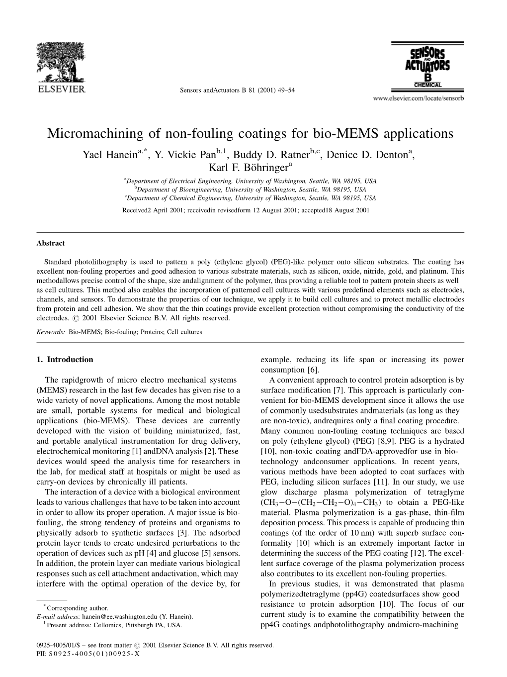 Micromachining of Non-Fouling Coatings for Bio-MEMS Applications Yael Haneina,*, Y