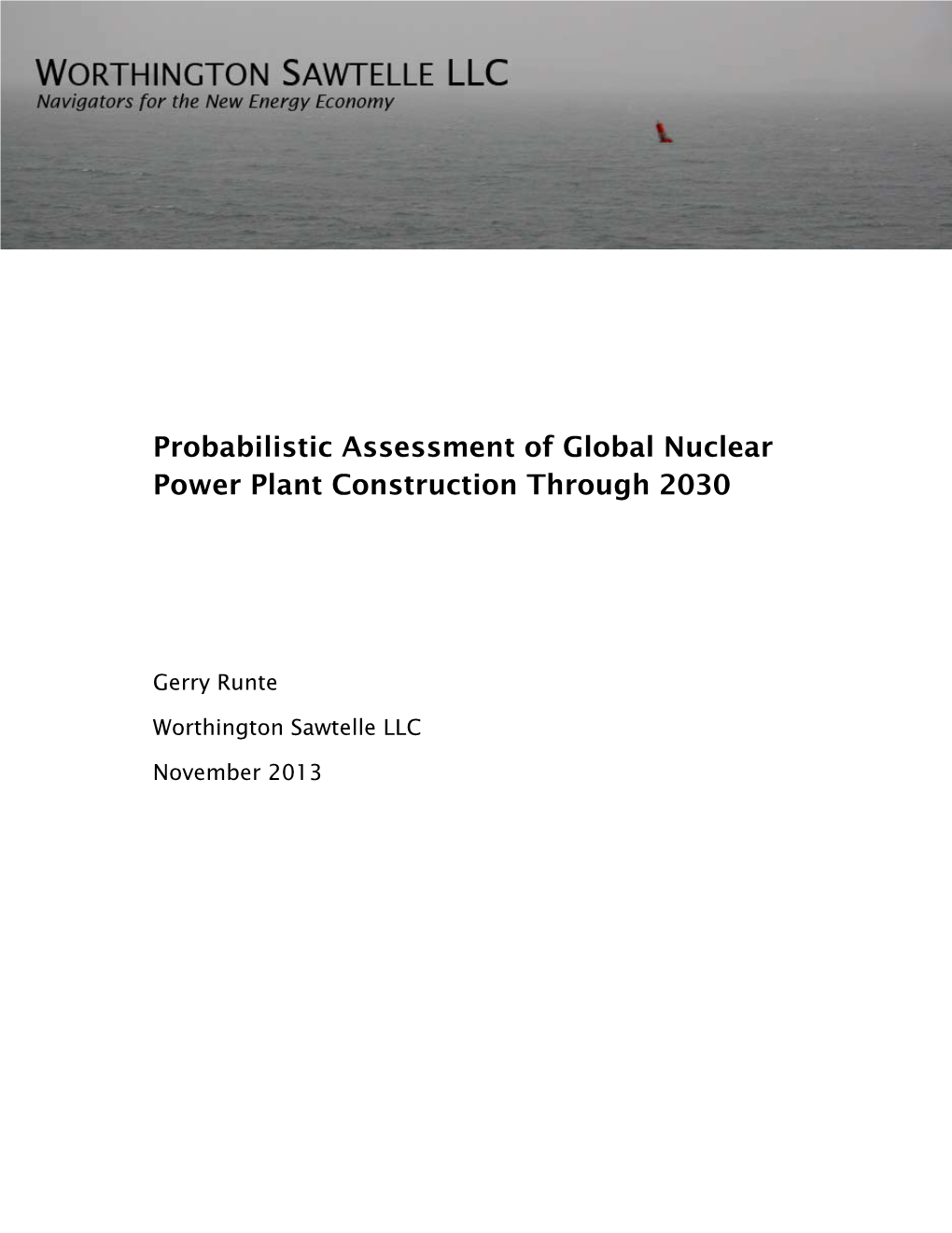 Probabilistic Assessment of Global Nuclear Power Plant Construction Through 2030