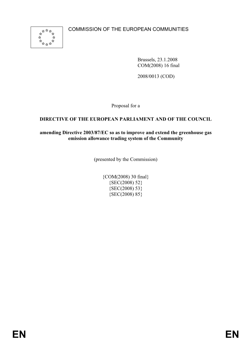 16 Final 2008/0013 (COD) Proposal for a DIRECTIVE of the EU