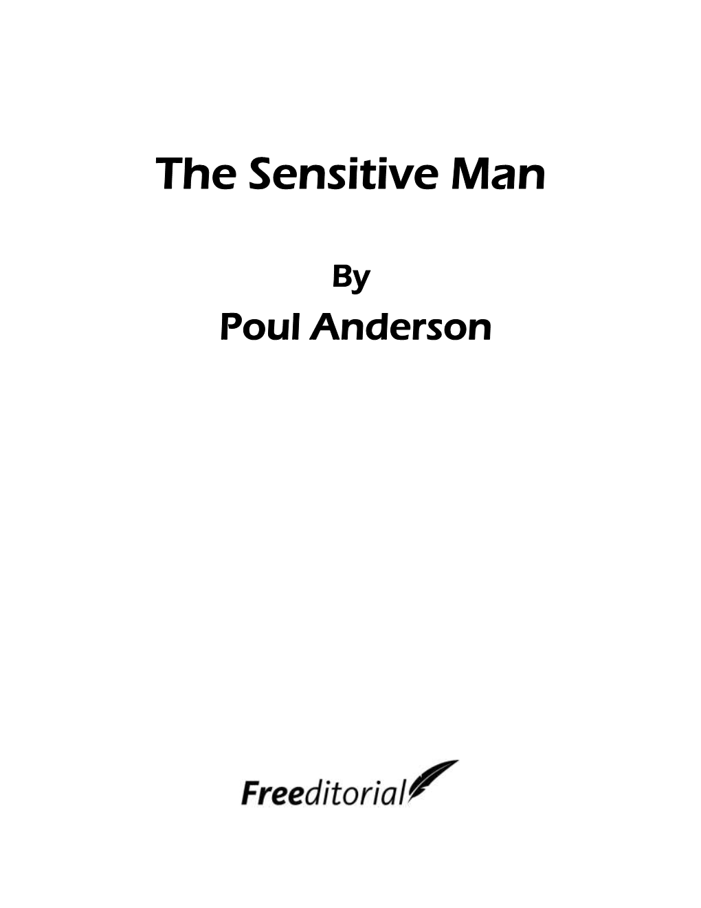 The Sensitive Man