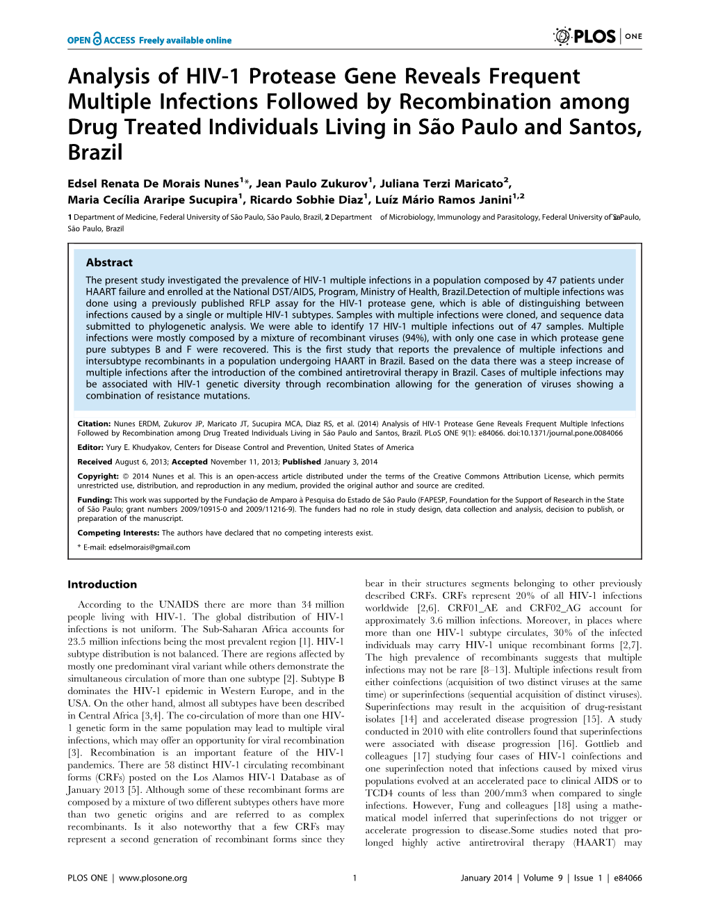 Analysis of HIV-1 Protease Gene Reveals Frequent Multiple Infections Followed by Recombination Among Drug Treated Individuals Living in Sa˜O Paulo and Santos, Brazil