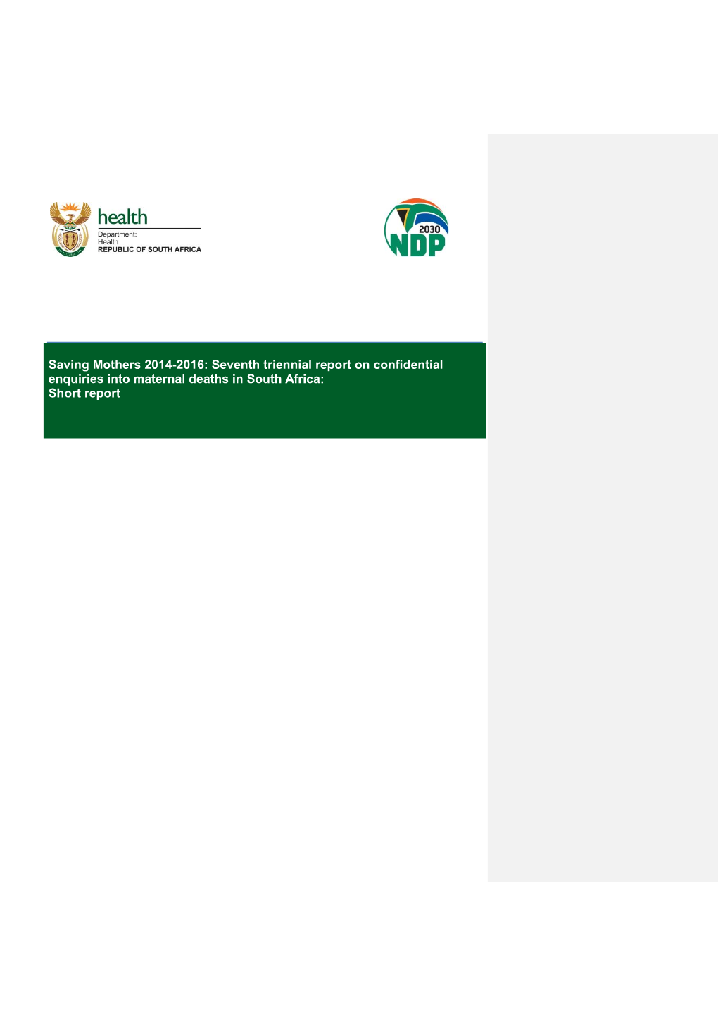 Saving Mothers 2014-2016: Seventh Triennial Report on Confidential Enquiries Into Maternal Deaths in South Africa: Short Report