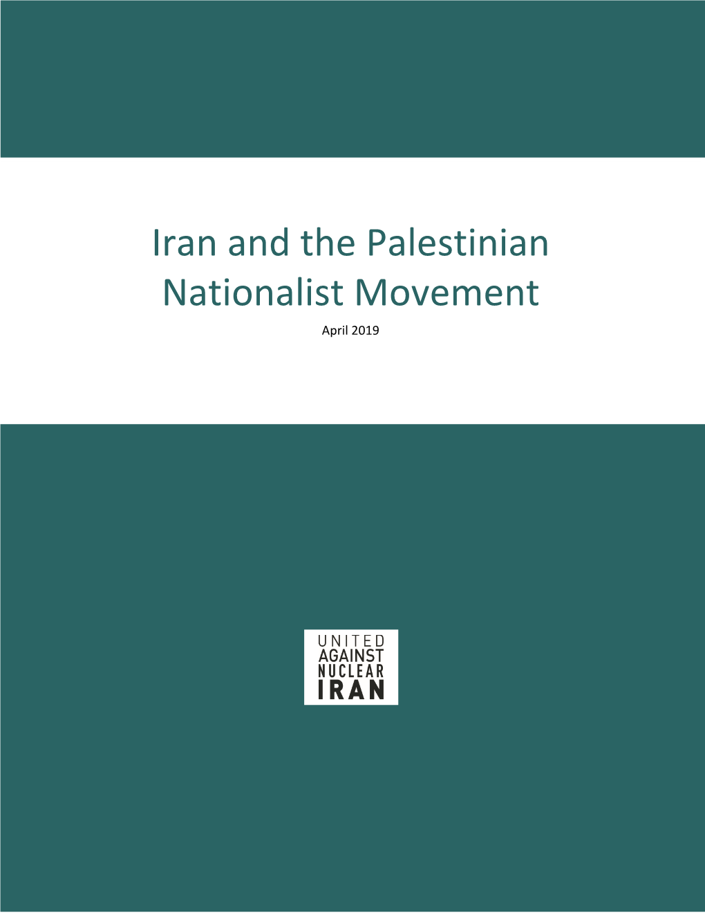 Iran and the Palestinian Nationalist Movement April 2019