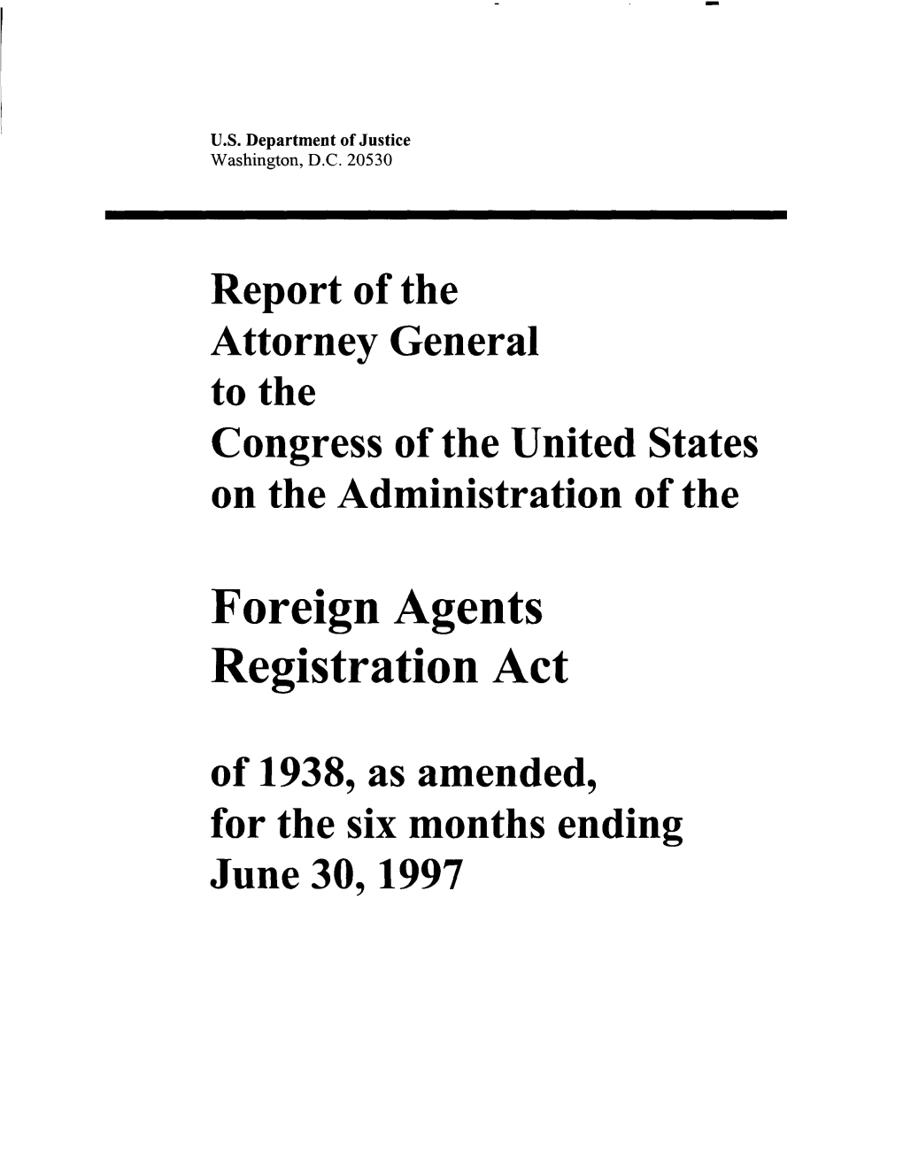 Foreign Agents Registration Act of 1938, As Amended, for the Six