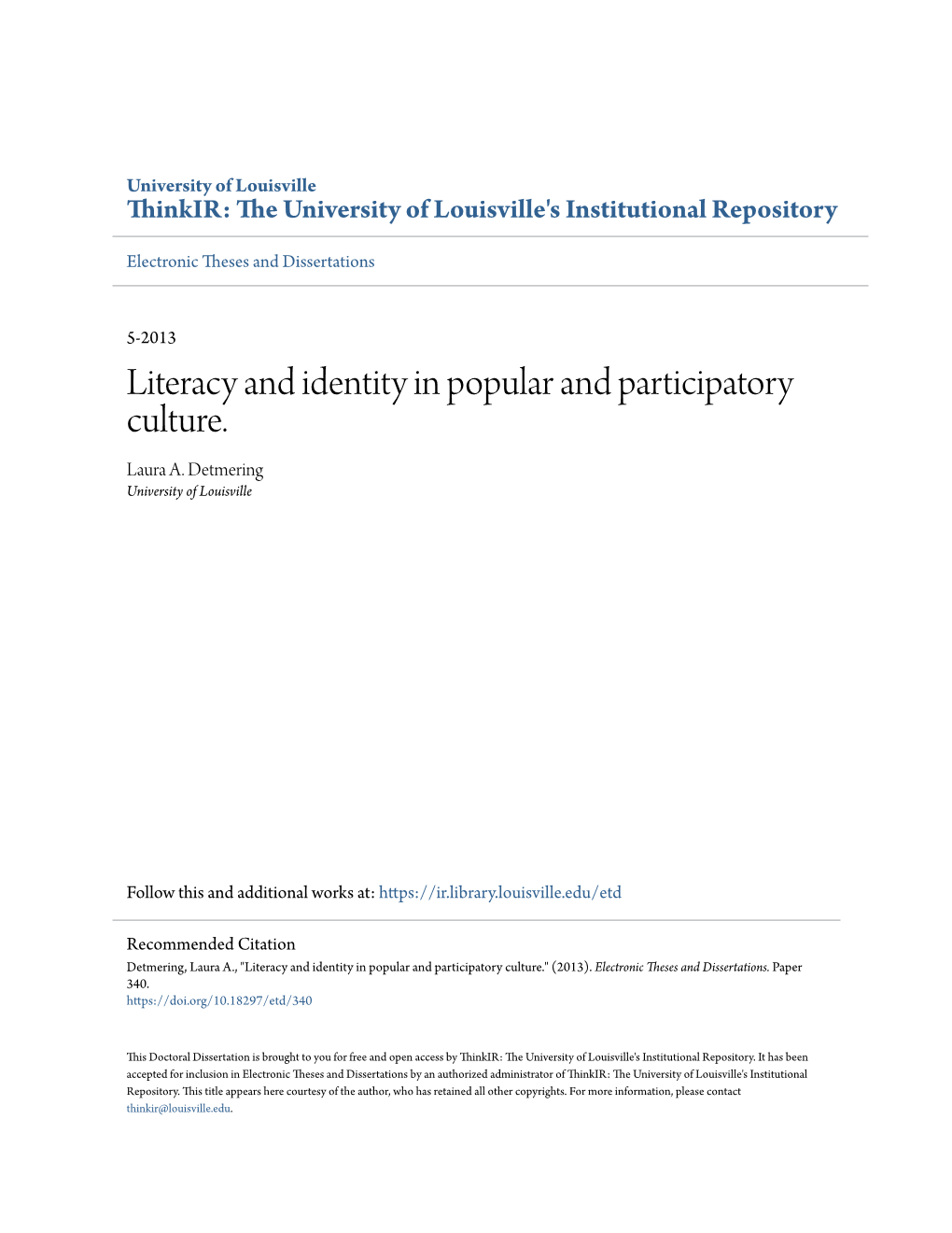 Literacy and Identity in Popular and Participatory Culture. Laura A