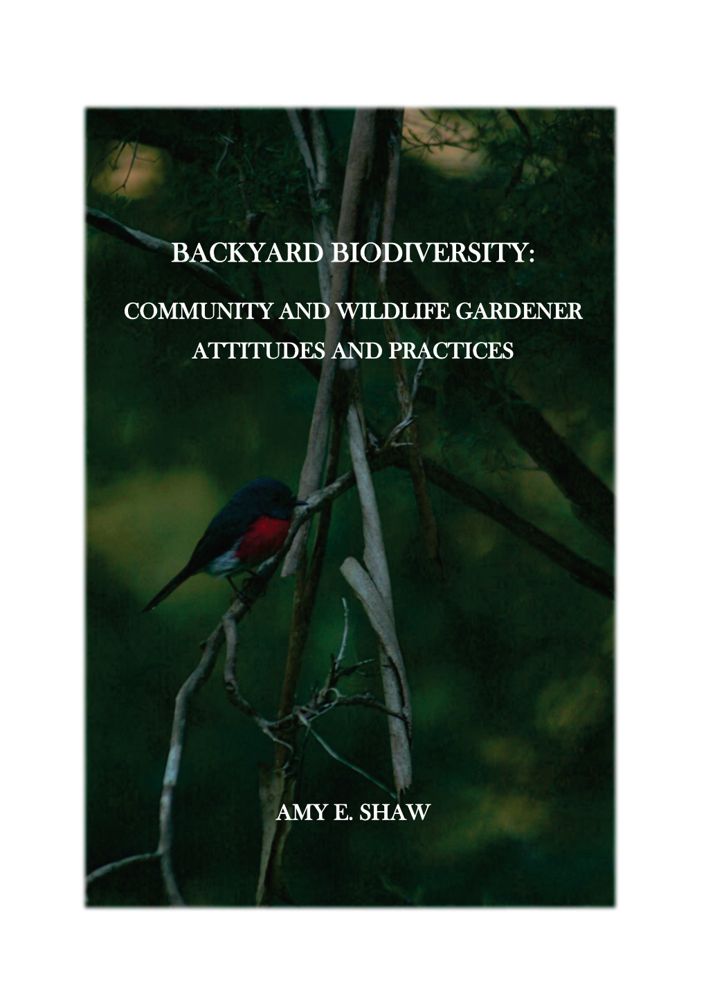 Backyard Biodiversity: Community and Wildlife Gardener Attitudes and Practices