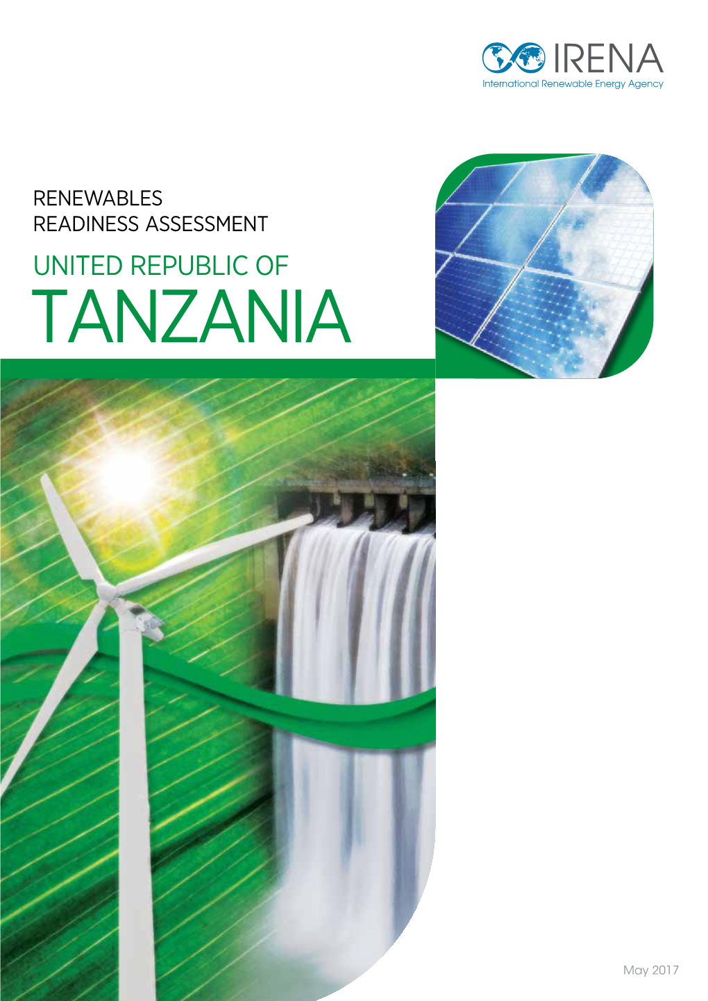 Renewables Readiness Assessment: United Republic of Tanzania, International Renewable Energy Agency, Abu Dhabi