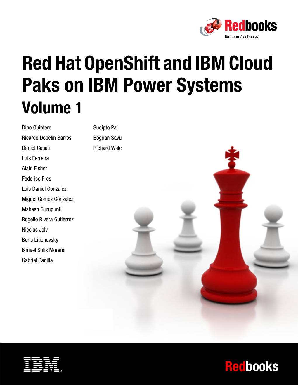 Red Hat Openshift and IBM Cloud Paks on IBM Power Systems Volume 1