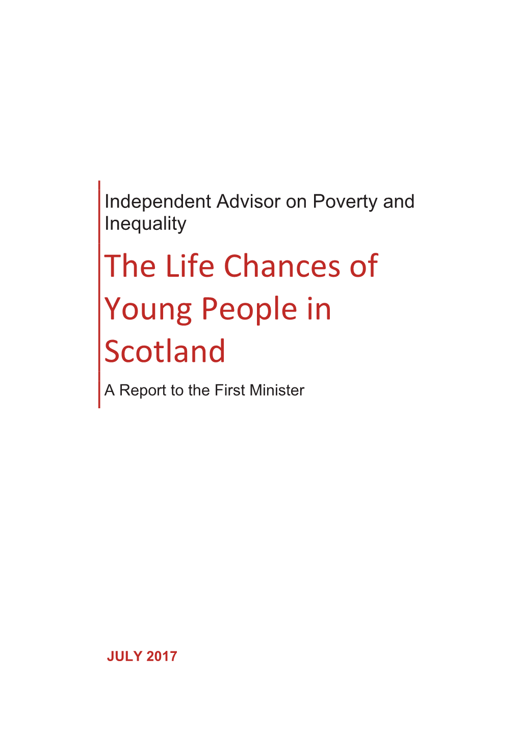 Independent Advisor on Poverty and Inequality: the Life Chances of Young People in Scotland