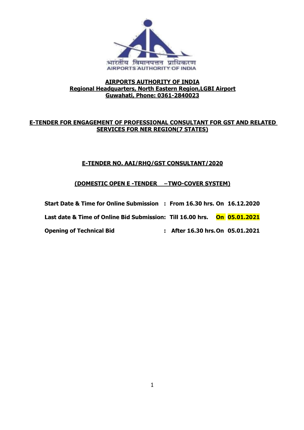 1 AIRPORTS AUTHORITY of INDIA Regional Headquarters, North Eastern Region,LGBI Airport Guwahati, Phone