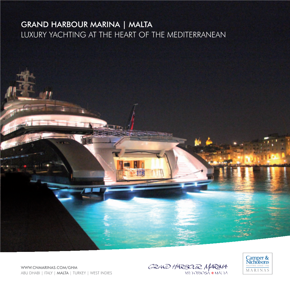 GRAND HARBOUR MARINA | MALTA Luxury Yachting at the Heart of the MEDITERRANEAN