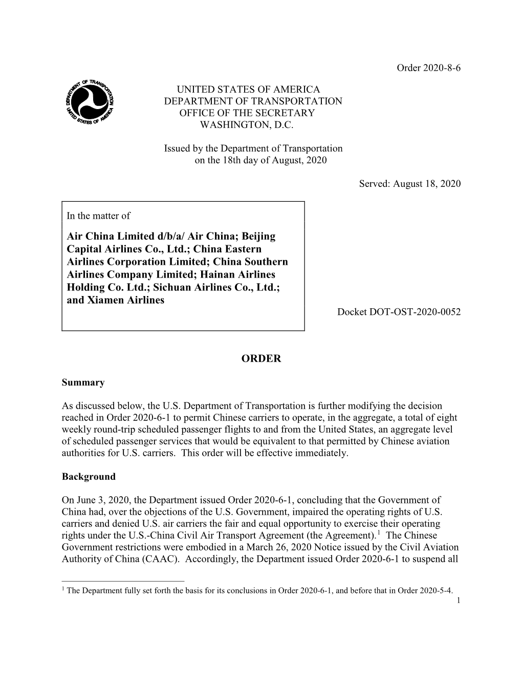 Air China; Beijing Capital Airlines Co., Ltd.; China Eastern Airlines Corporation Limited; China Southern Airlines Company Limited; Hainan Airlines Holding Co