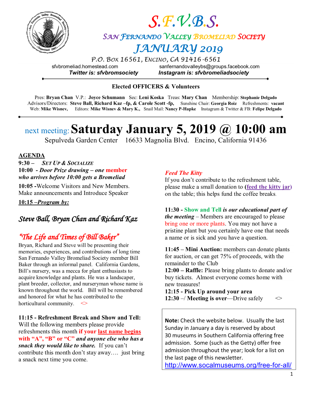 S.F.V.B.S. San Fernando Valley Bromeliad Society January 2019 P.O
