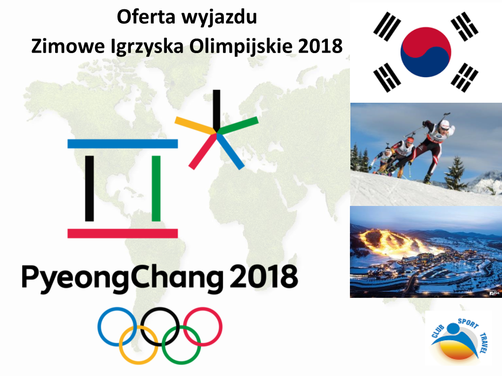 Zimowe Igrzyska Olimpijskie W Pyeongchang Termin